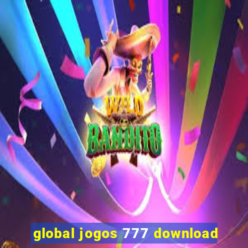 global jogos 777 download